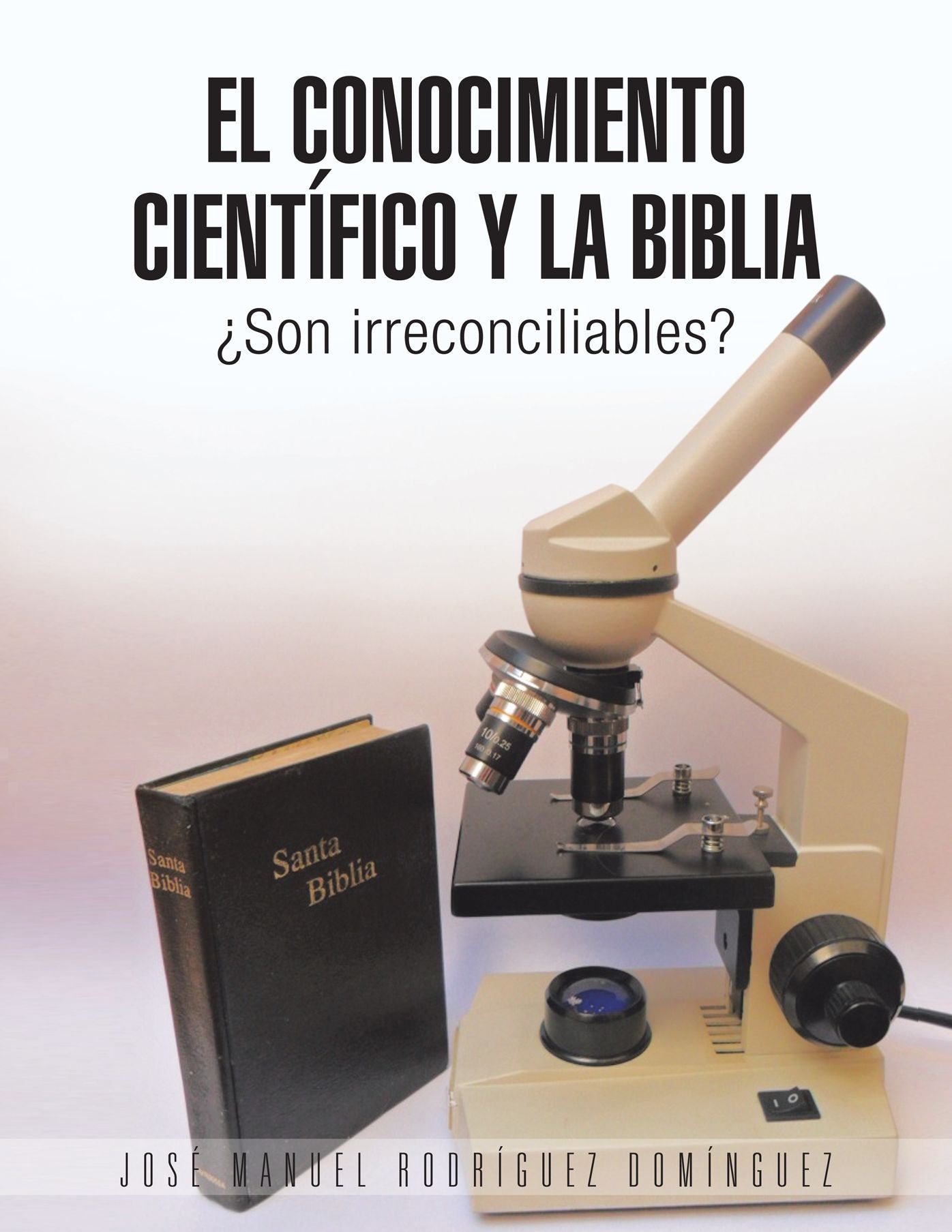 El conocimiento científico y la Biblia: Son irreconciliables?
