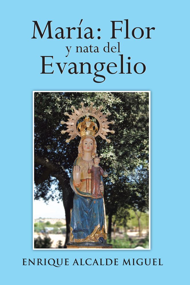 María: Flor y nata del Evangelio