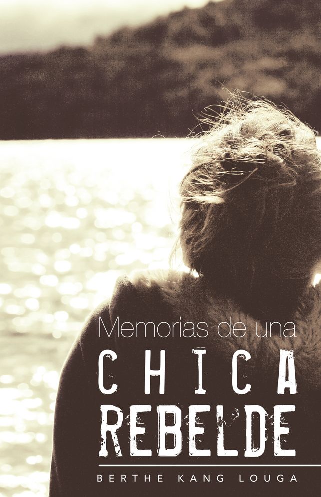 Memorias de una chica rebelde