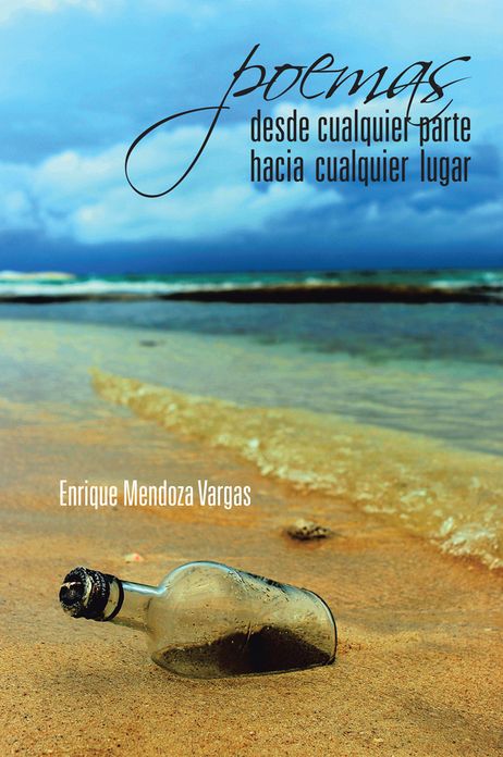 Poemas desde cualquier parte hacia cualquier lugar