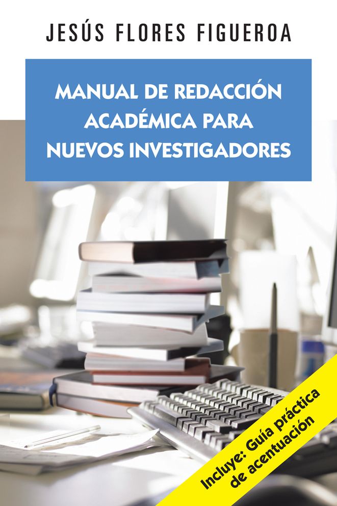 Manual de redacción académica para nuevos investigadores