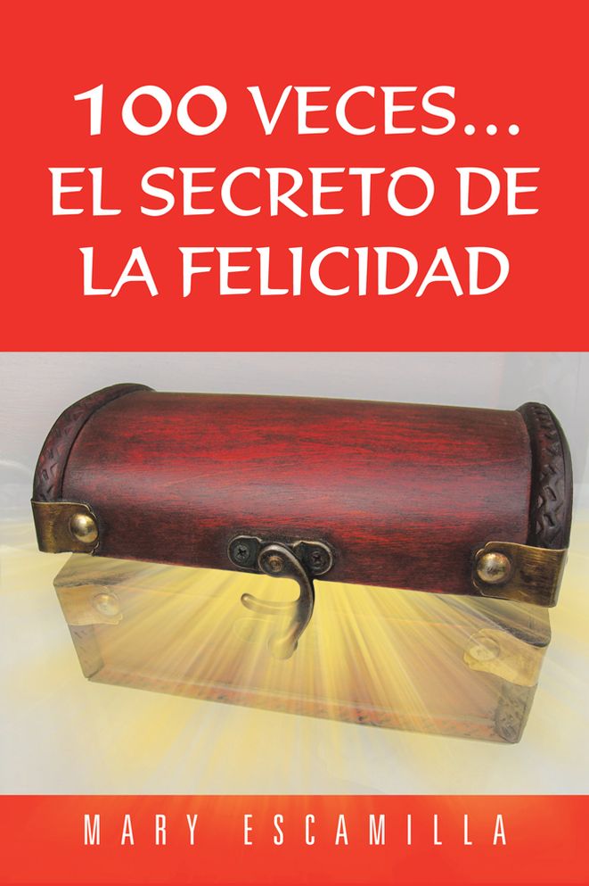 100 Veces...El Secreto de la Felicidad