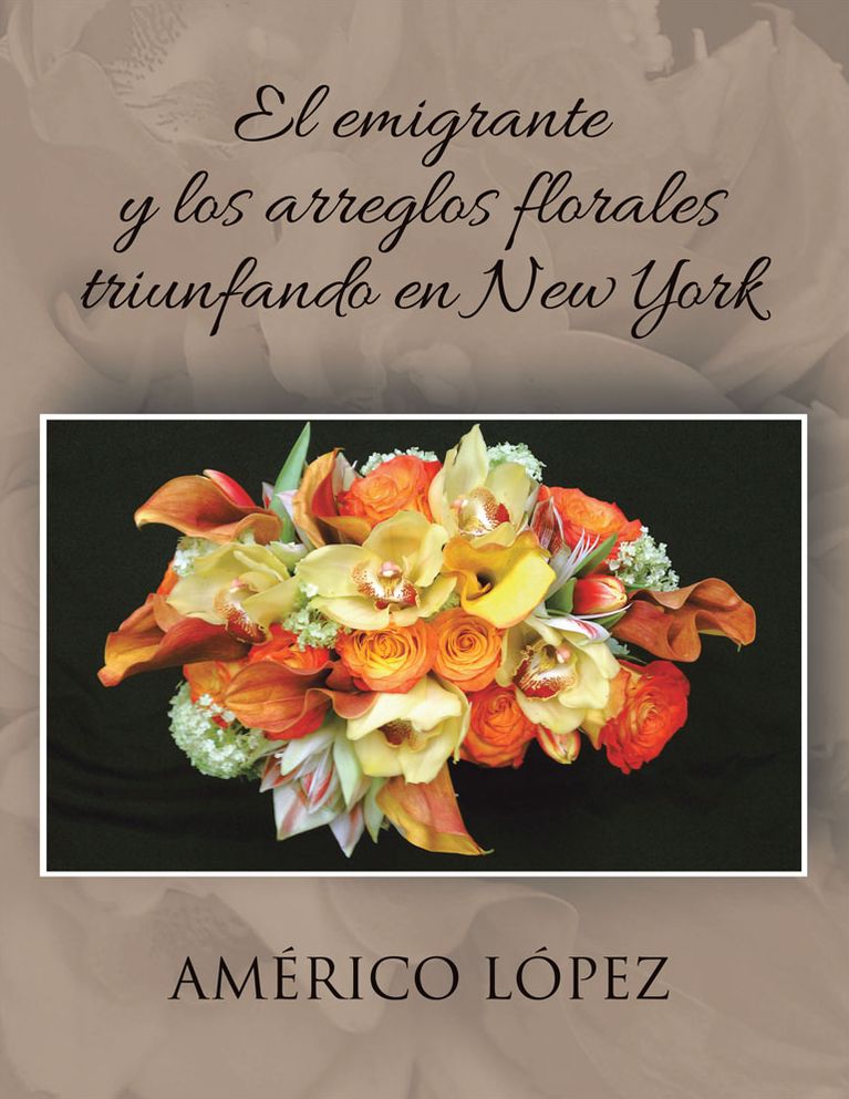 EL EMIGRANTE Y LOS ARREGLOS FLORALES TRIUNFANDO EN NEW YORK
