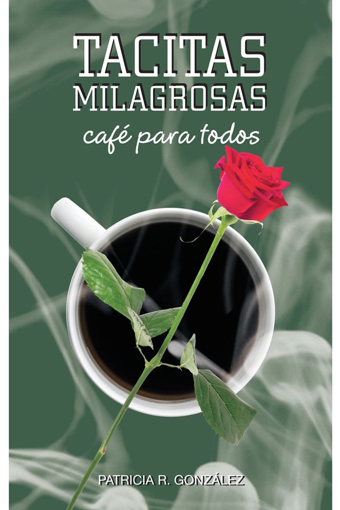 TACITAS MILAGROSAS: CAFÉ' PARA TODOS