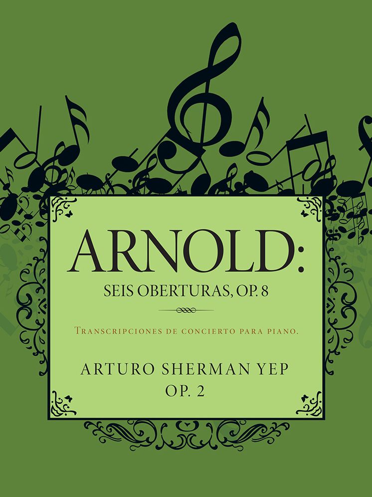 ARNOLD: Seis oberturas, OP. 8: Transcripciones de concierto para piano.