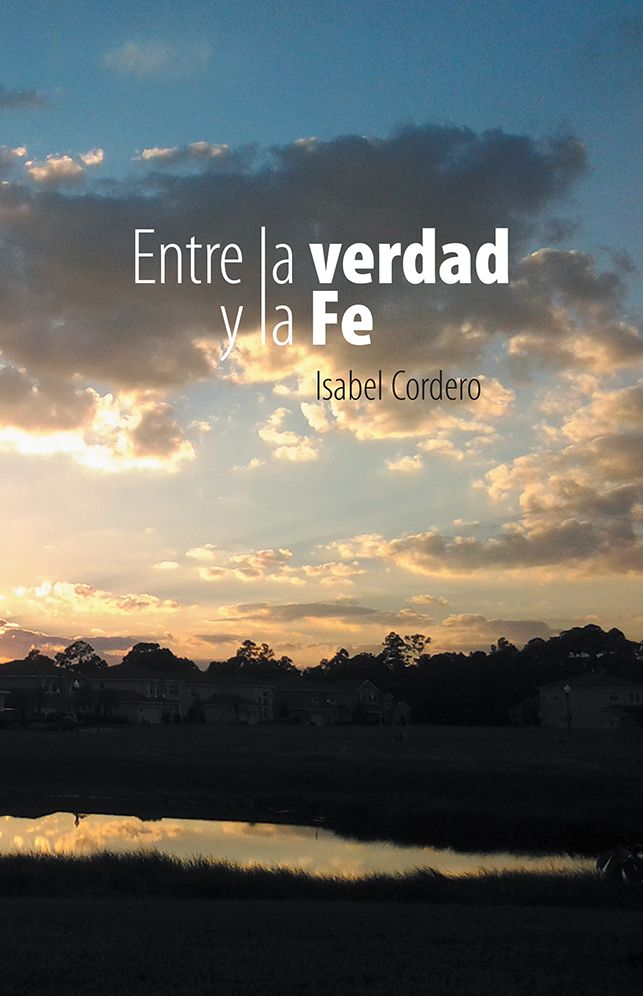 ENTRE LA VERDAD Y LA FE