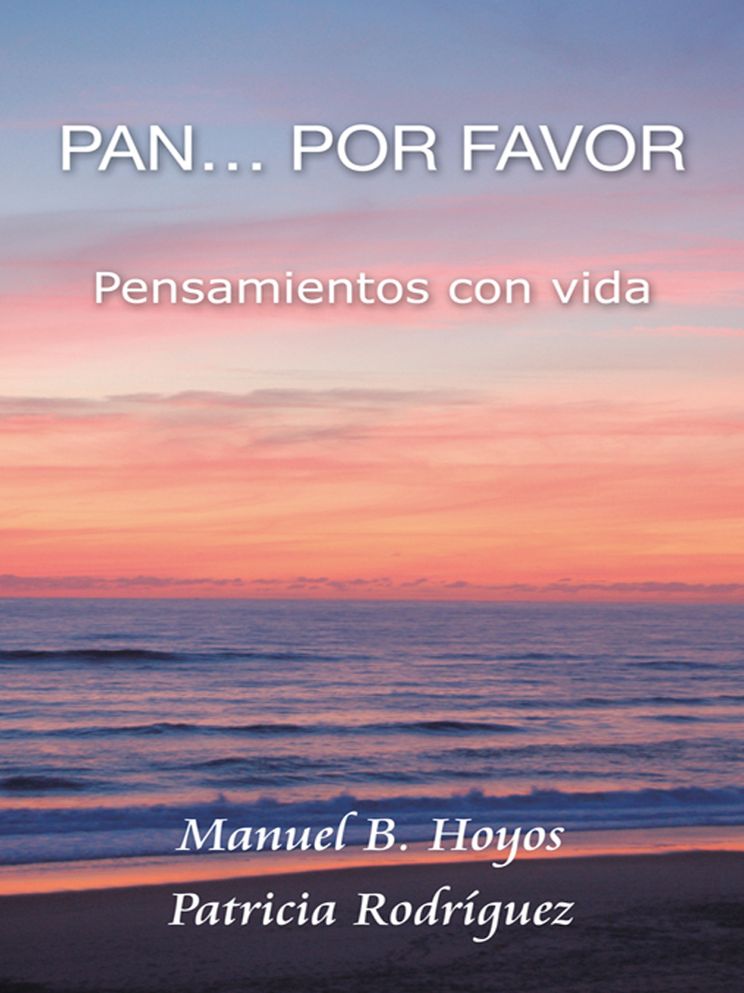 PAN...POR FAVOR: PENSAMIENTOS CON VIDA