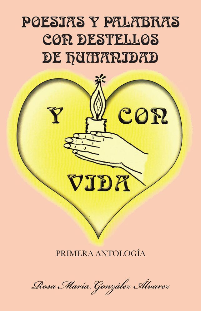 Poesias y palabras con destellos de humanidad y con vida