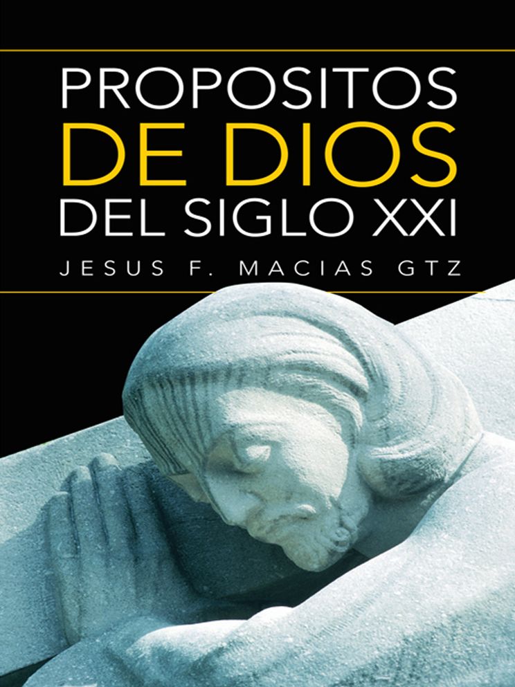 PROPOSITOS DE DIOS DEL SIGLO XXI