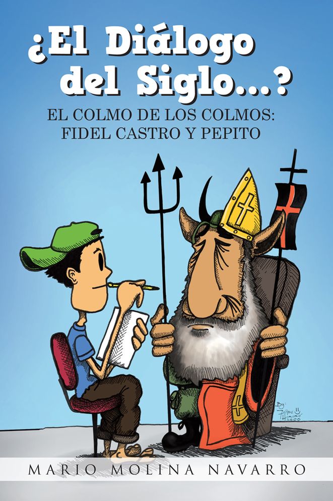 El Diálogo del Siglo...?: EL COLMO DE LOS COLMOS: FIDEL CASTRO Y PEPITO