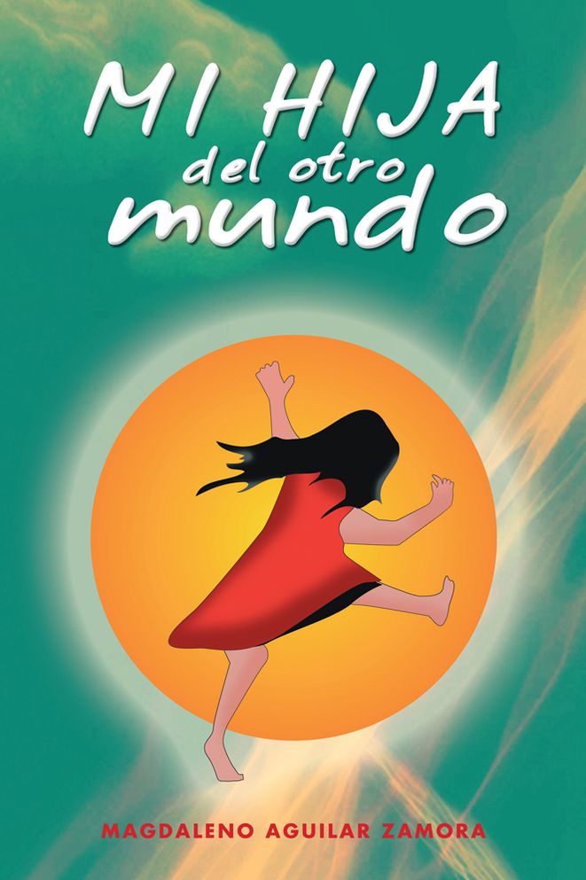 MI hija del otro mundo