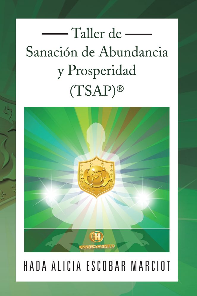 Taller de Sanación de Abundancia y Prosperidad (TSAP)