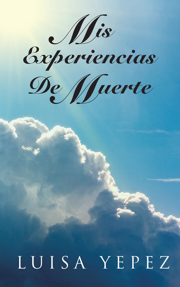 MIS EXPERIENCIAS DE MUERTE