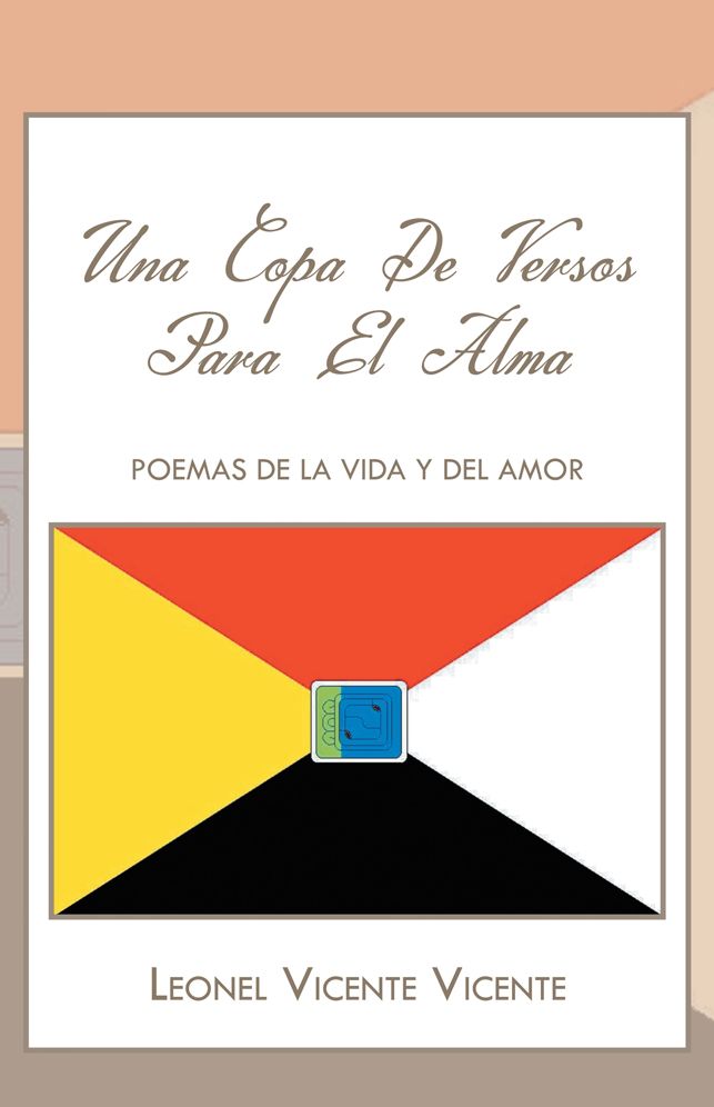 Una Copa de Versos Para El Alma: POEMAS DE LA VIDA Y DEL AMOR