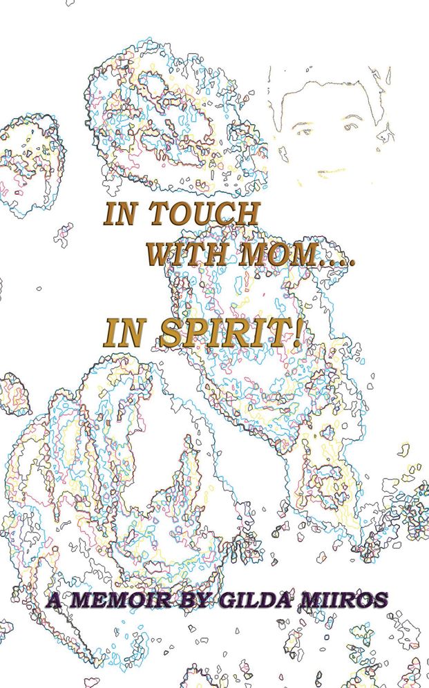 In touch with mom.... In spirit!