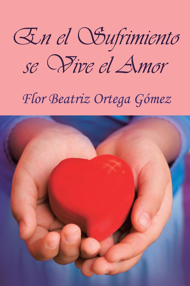 EN EL SUFRIMIENTO SE VIVE EL AMOR