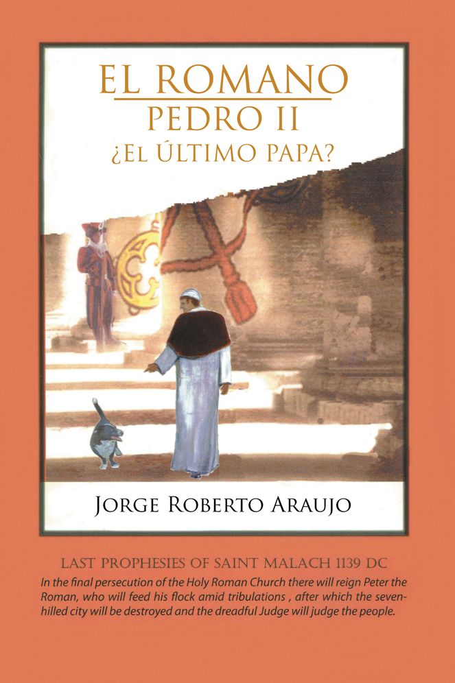 EL ROMANO PEDRO II El ÚLTIMO PAPA?