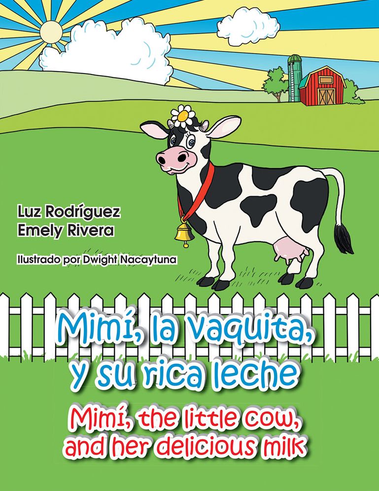 Mimí, la vaquita, y su rica leche/Mimí, the little cow, and her delicious milk