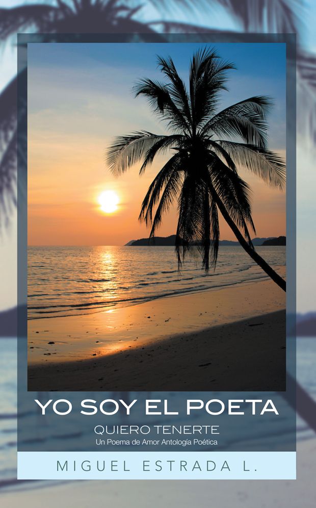 YO SOY EL POETA: QUIERO TENERTE Un Poema de Amor Antología Poética