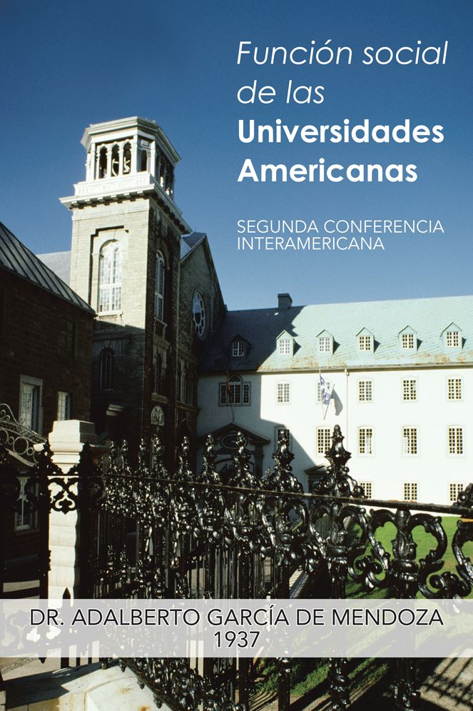 Función social de las Universidades Americanas: SEGUNDA CONFERENCIA INTERAMERICANA