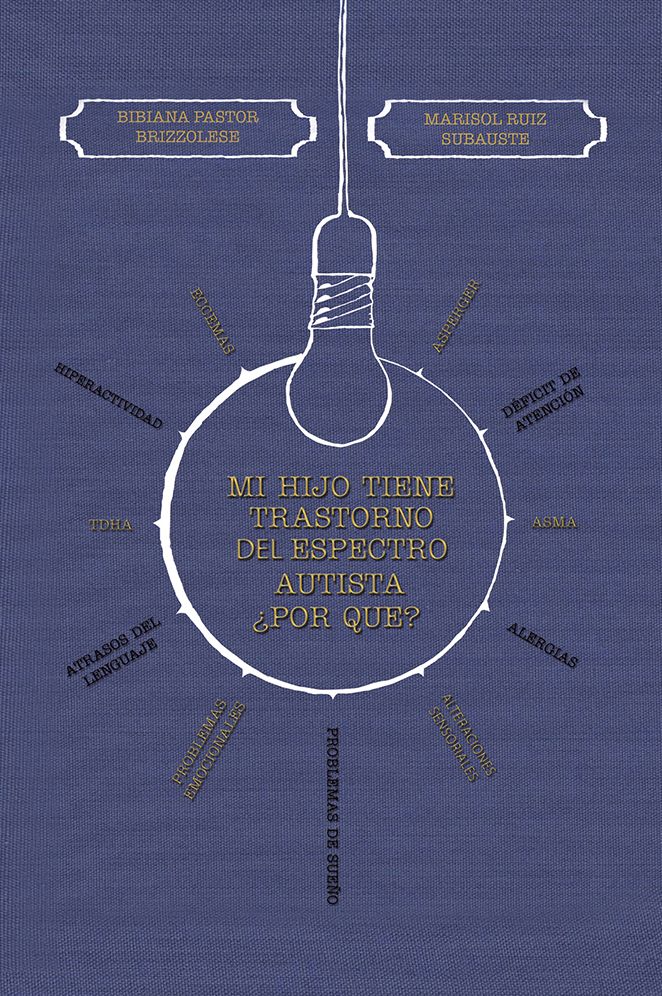 Mi Hijo tiene Trastorno del Espectro Autista Por que?
