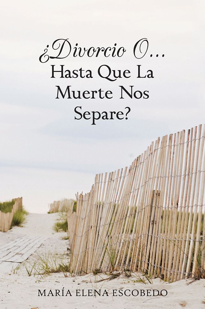 DIVORCIO O...HASTA QUE LA MUERTE NOS SEPARE?
