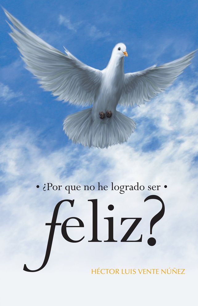 POR QUE NO HE LOGRADO SER FELIZ?