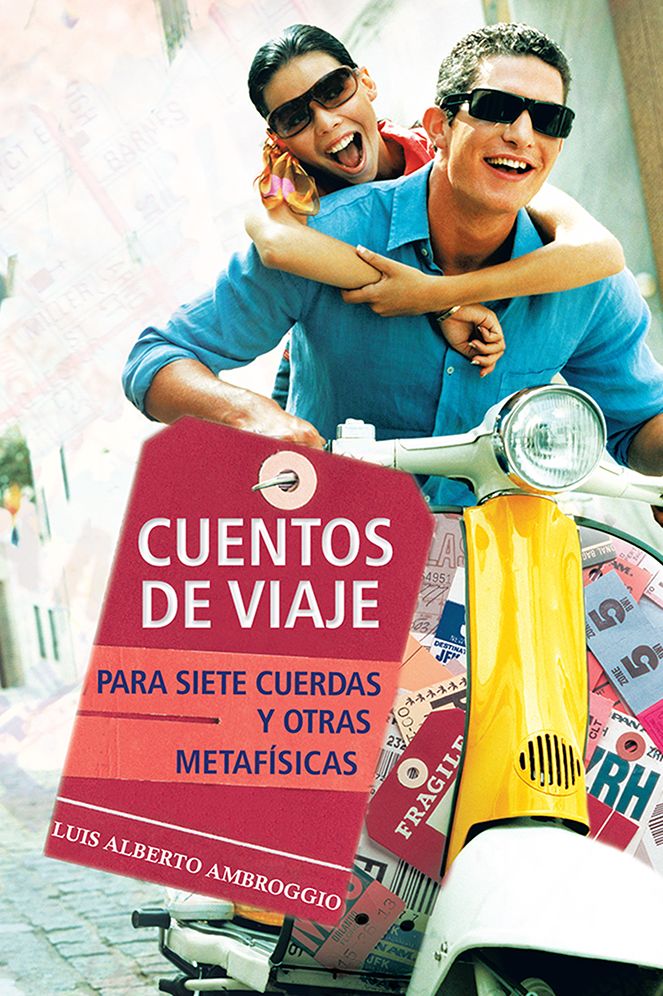 Cuentos de viaje: para siete cuerdas y otras metafísicas