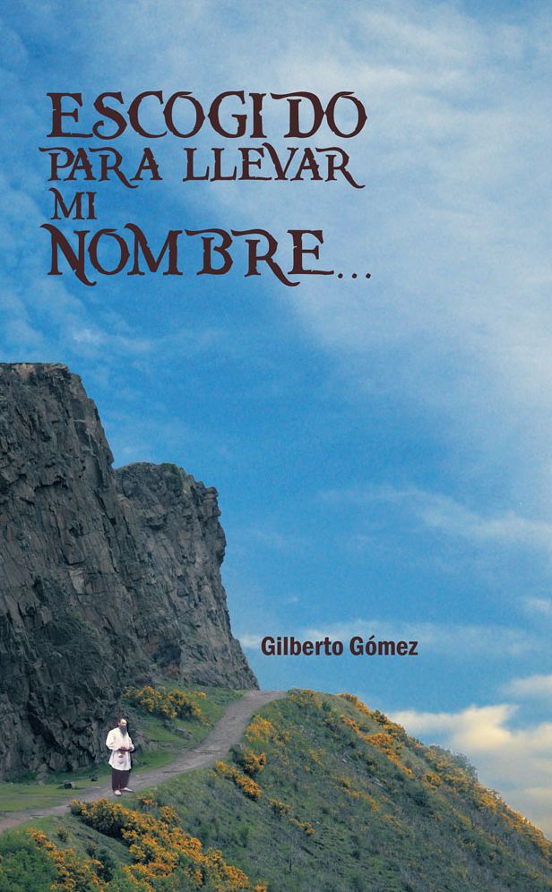 ESCOGIDO PARA LLEVAR MI NOMBRE...