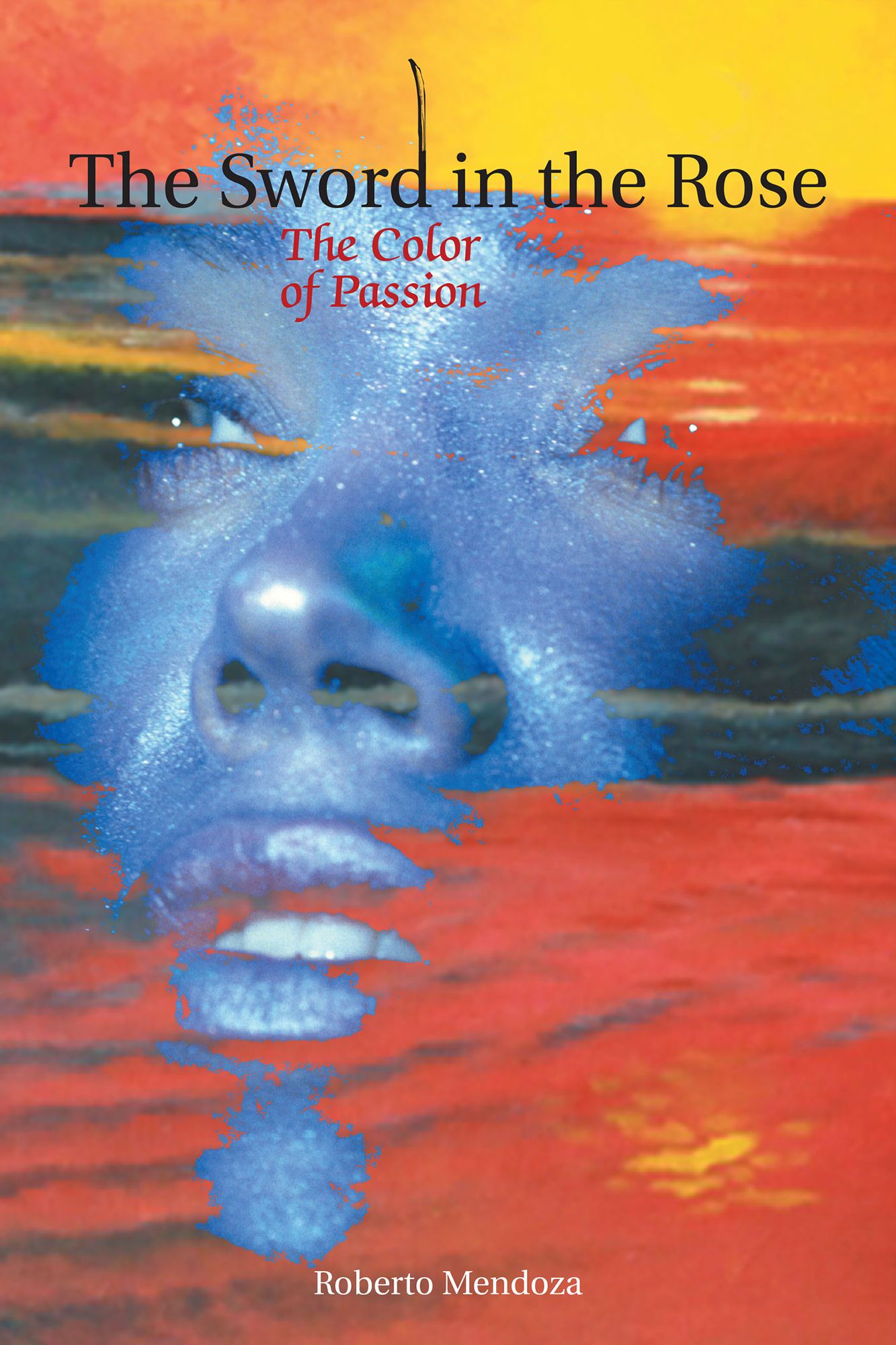 The Sword in the Rose: The Color of Passion