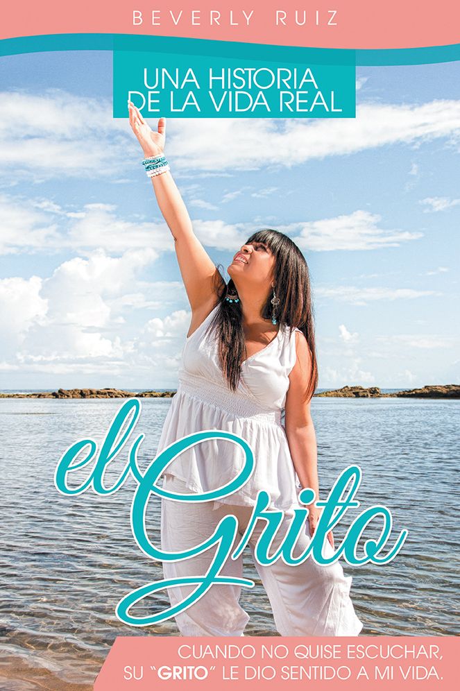 El Grito: Una historia de la vida real Cuando no quise escuchar, Su "Grito" le dió sentido a mi vida.