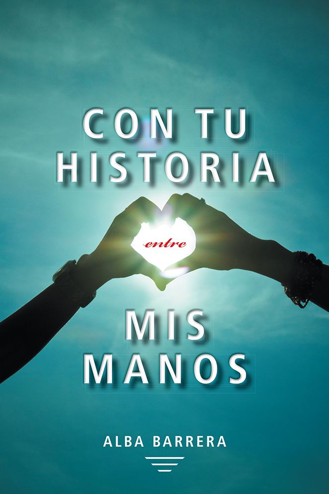 Con tu historia entre mis manos