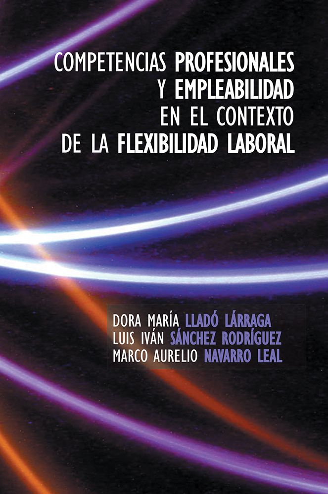 Competencias profesionales y empleabilidad en el contexto de la flexibilidad laboral