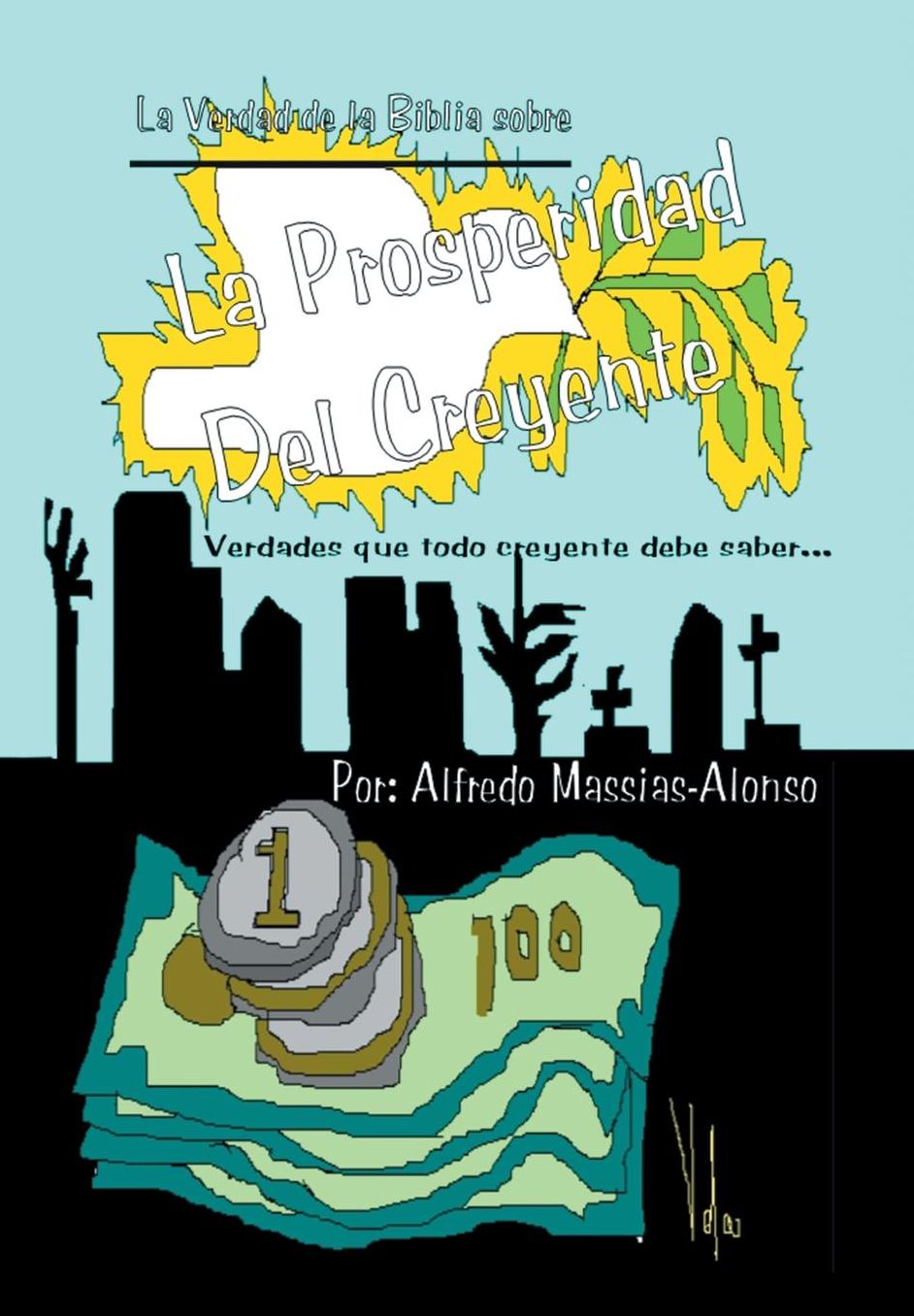 Estudio Sobre La Prosperidad: La Verdadera Prosperidad del Creyente