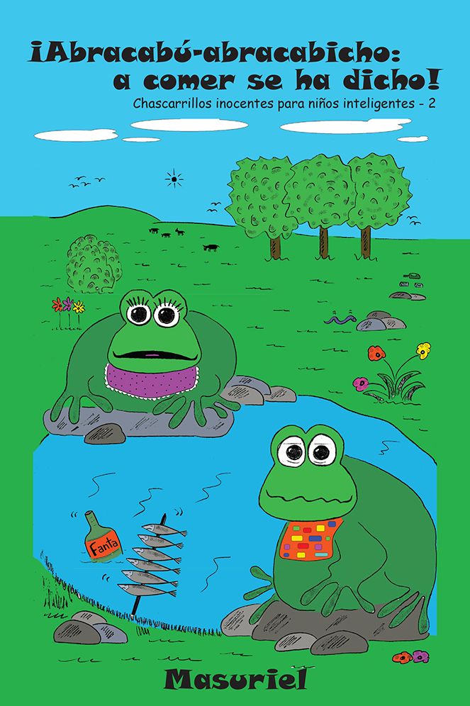 Abracabú-abracabicho: ­­A comer se ha dicho!: Chascarrillos inocentes para niños inteligentes - 2