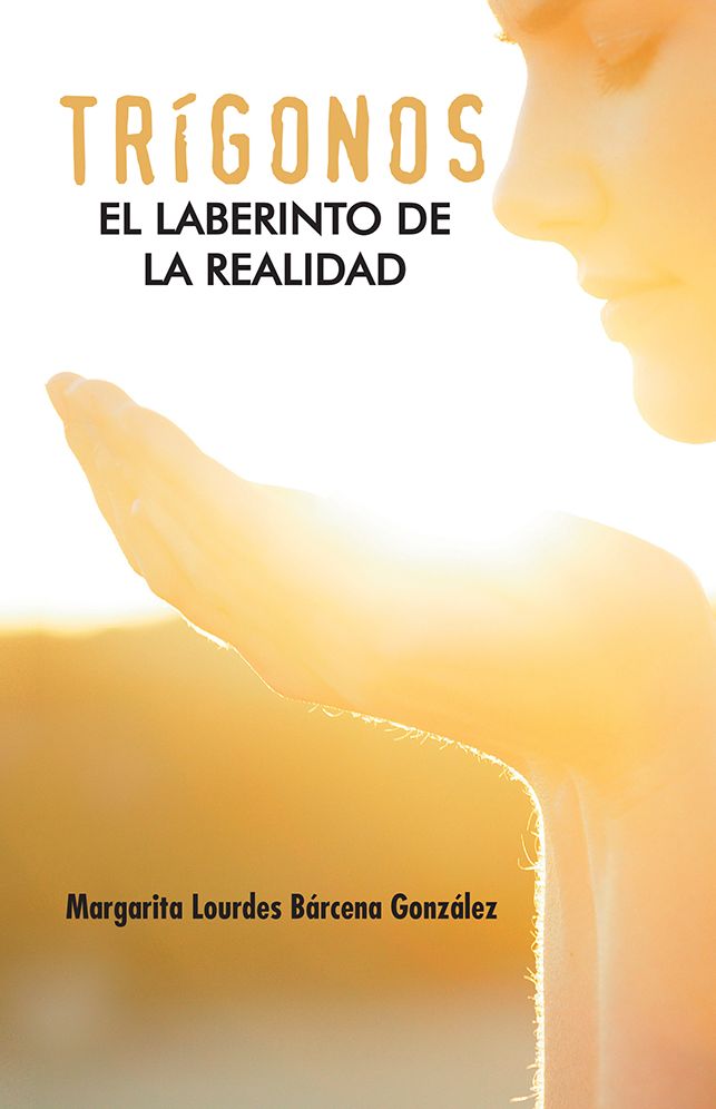 TRÍGONOS: El laberinto de la realidad