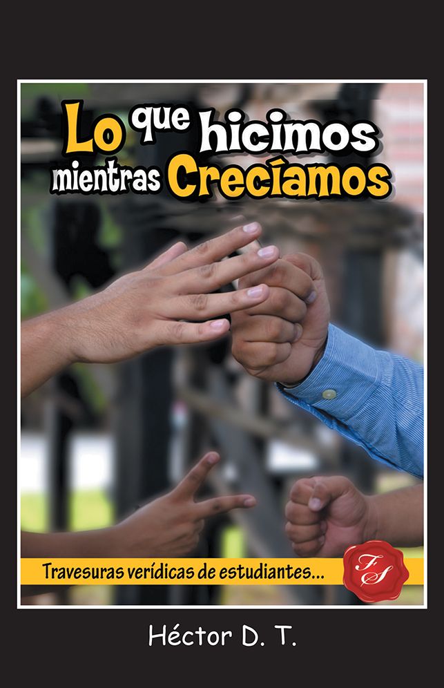 Lo Que Hicimos Mientras Crecíamos: Travesuras Verídicas De Estudiantes