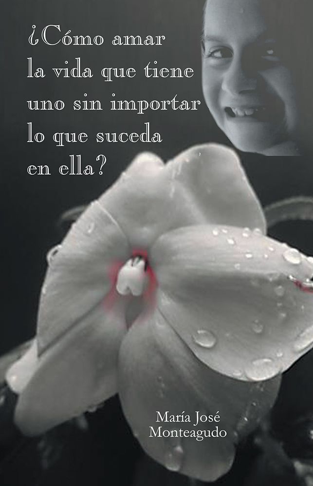 Cómo amar la vida que tiene uno sin importar lo que suceda en ella?