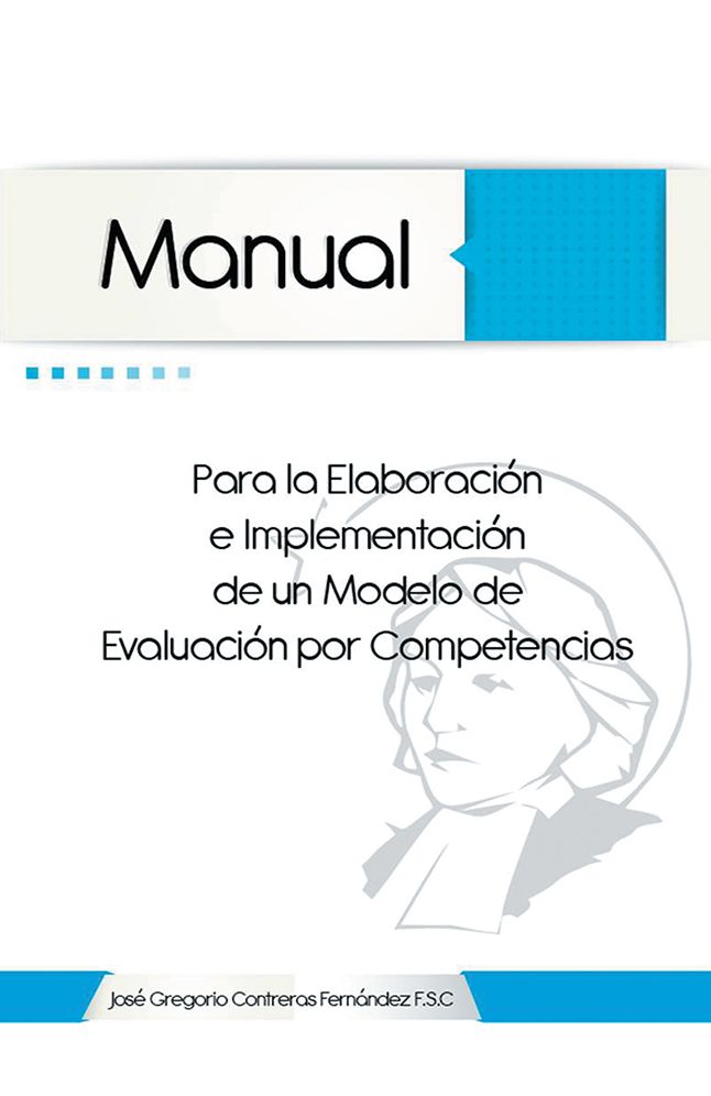 Manual para la elaboración e implementación de un modelo de evaluación por competencias