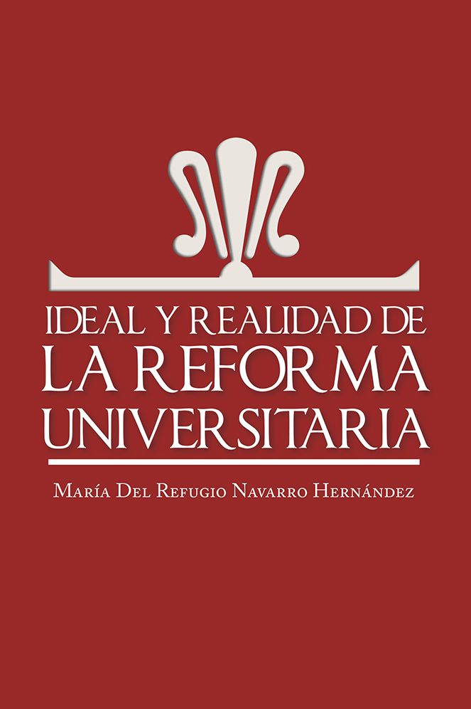 Ideal y realidad de la reforma universitaria