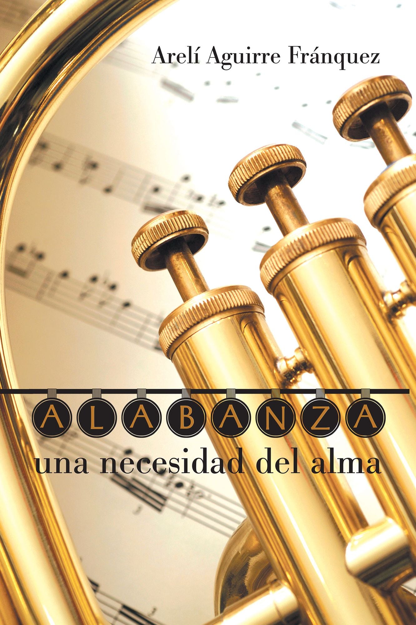 ALABANZA, una necesidad del alma