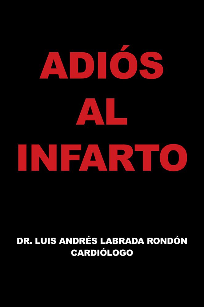 ADIÓS AL INFARTO