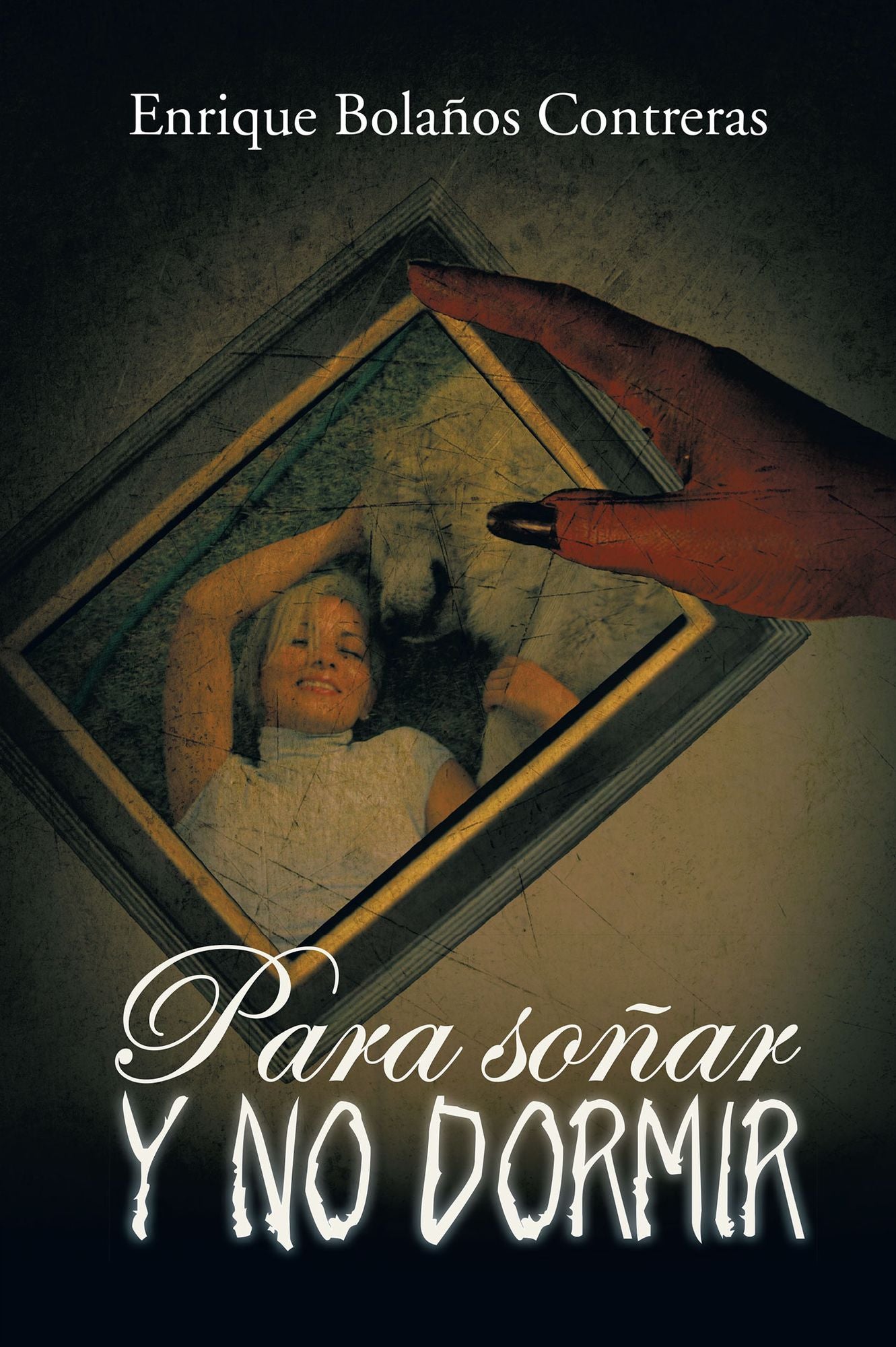 Para soñar y no dormir