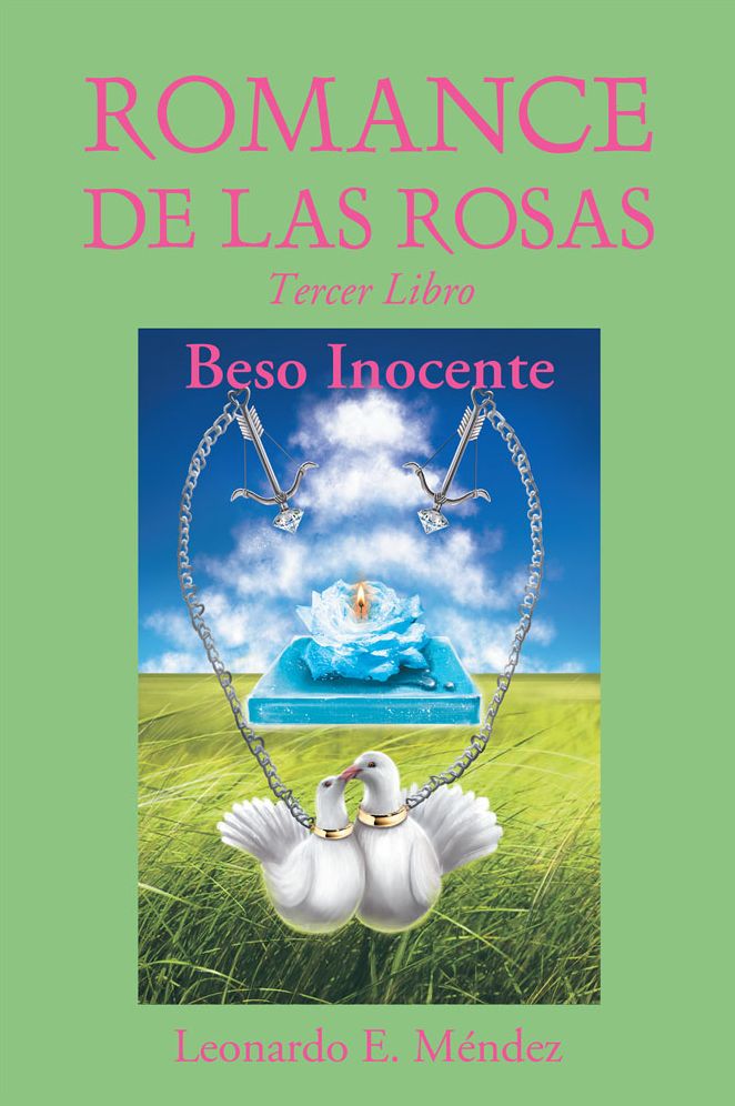 ROMANCE DE LAS ROSAS: Tercer Libro-Beso Inocente