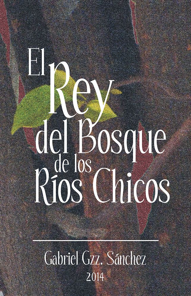 El Rey Del Bosque, De Los R&iacute;os Chicos