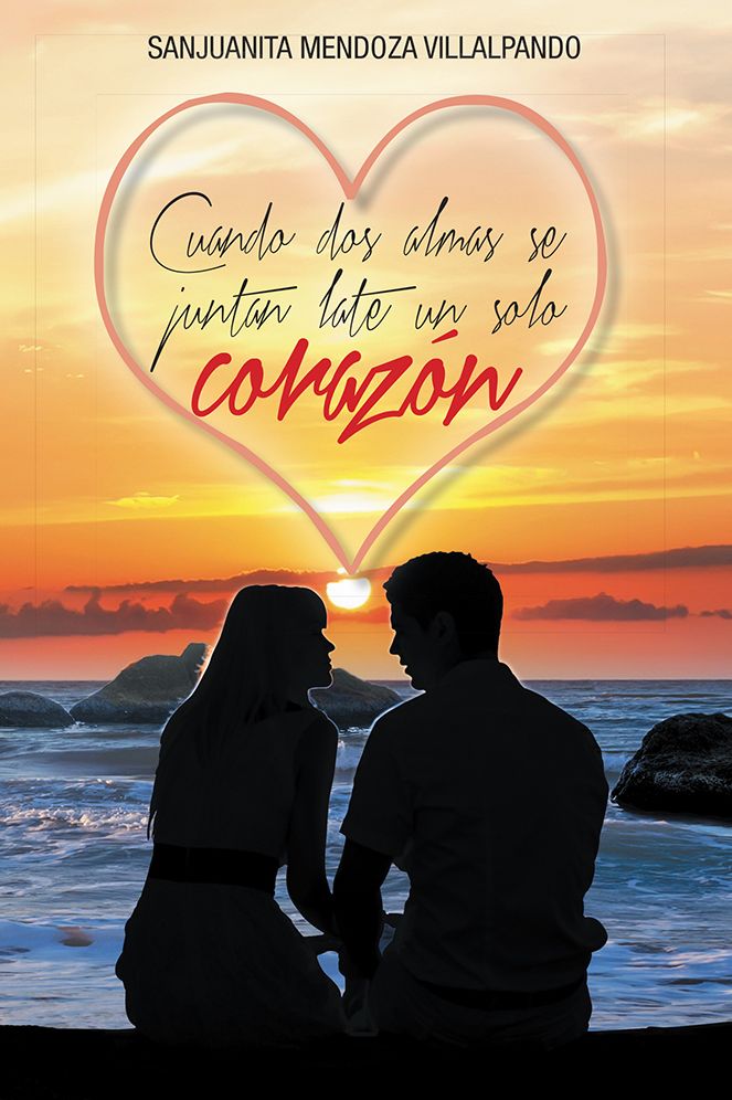 Cuando dos almas se juntan late un solo corazón