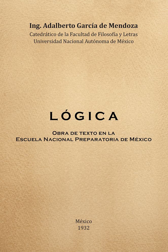 L &Oacute; G I C A: Obra de Texto en la Facultad de Filosofia y Letras y la Escuela Nacional Preparatoria Universidad Nacional Aut&oacute;noma de M&eacute;xico 1932