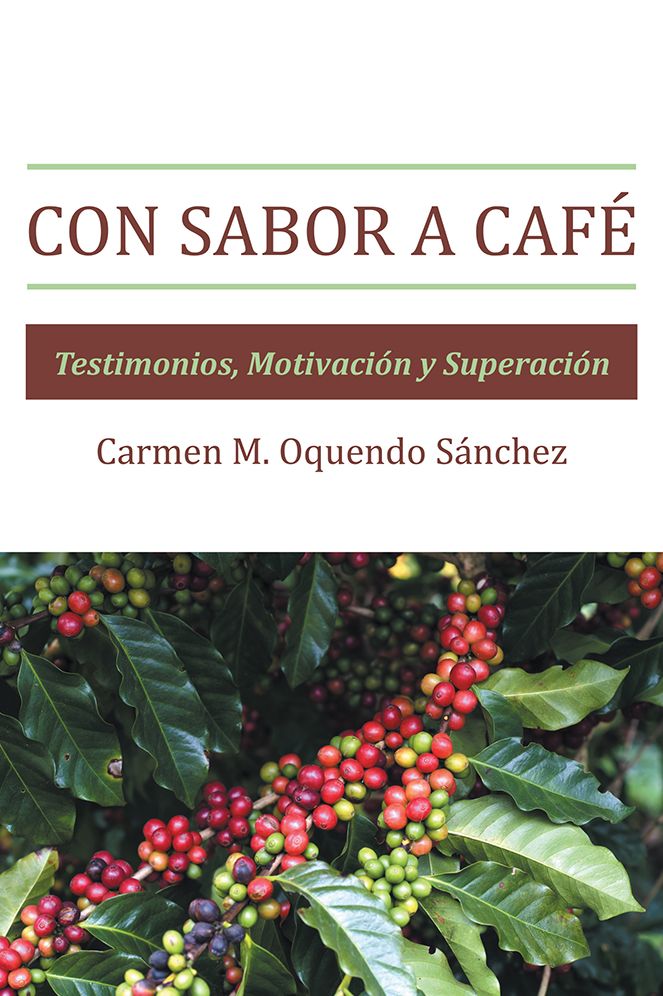 Con sabor a café: Testimonios, Motivación y Superación