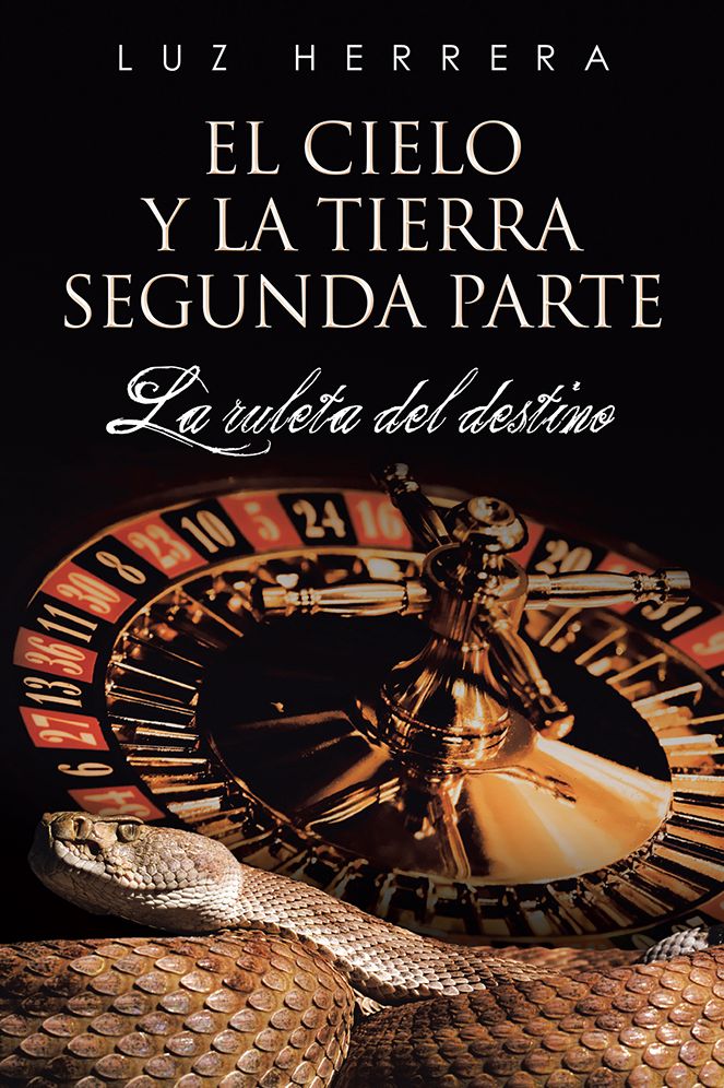 El cielo y la tierra segunda parte: La ruleta del destino
