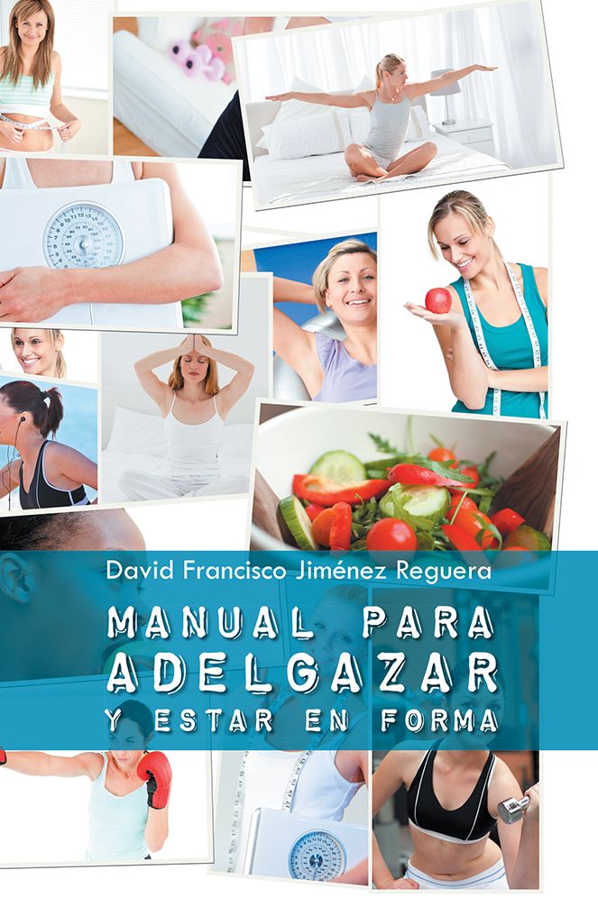 Manual para adelgazar y estar en forma